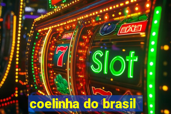 coelinha do brasil